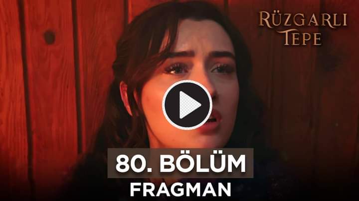  Ruzgarli Tepe Episode 80 With English Subtitles